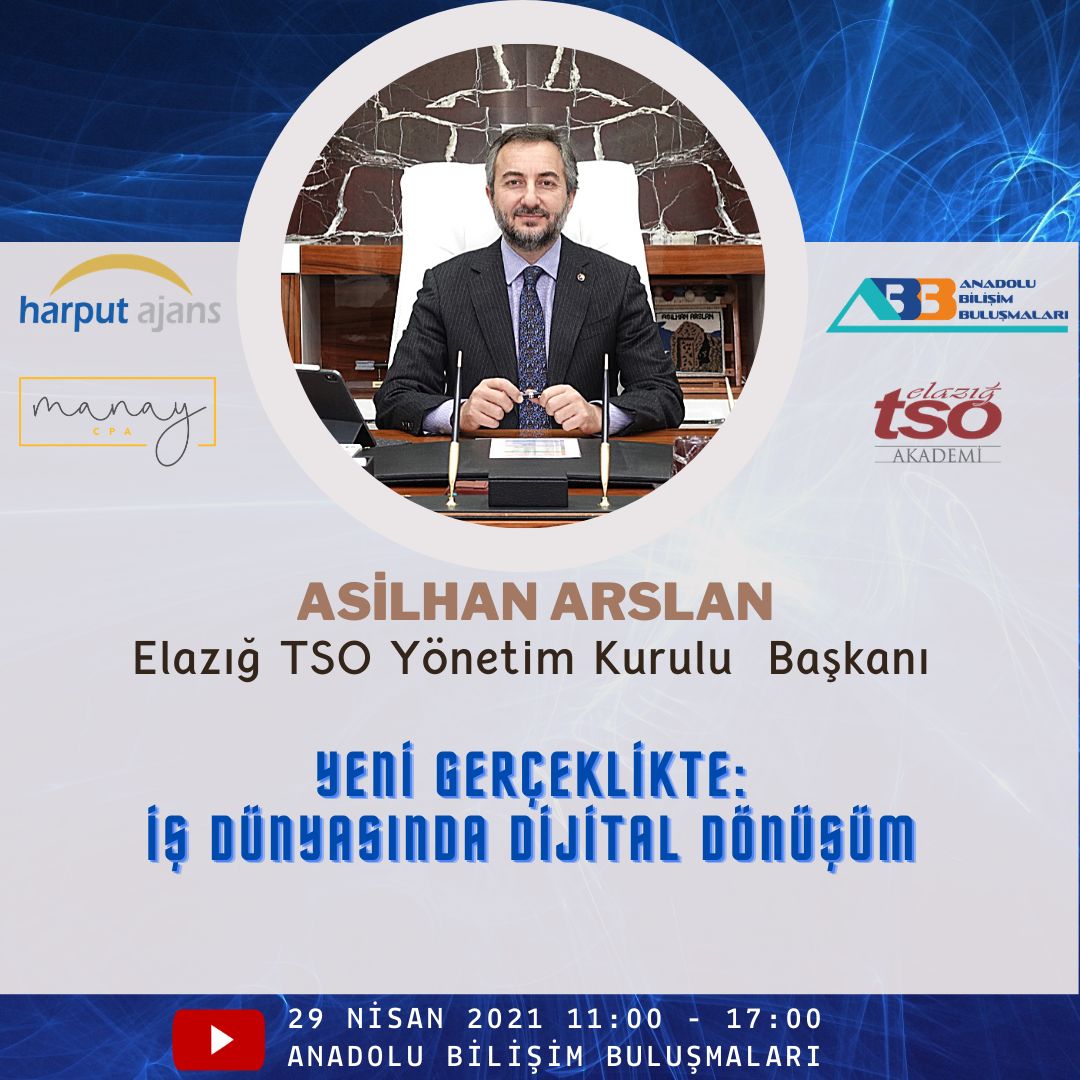 Anadolu Bilişim Buluşmaları "Yeni Gerçeklikte: İş Dünyasında Dijital Dönüşüm" webinarı
